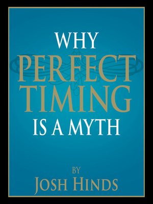 cover image of Why Perfect Timing is a Myth